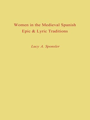 cover image of Women in the Medieval Spanish Epic and Lyric Traditions